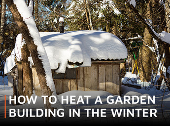 How to heat a garden building in the winter