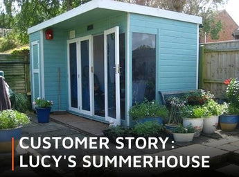 Customer story: Lucy's summerhouse