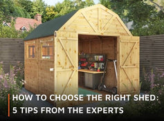 How to choose the right shed: 5 tips from the experts