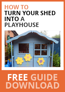 how to turn your shed into a playhouse - free downloadable guide