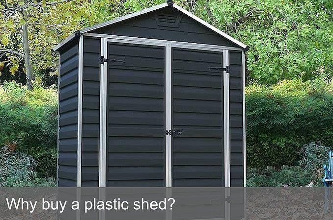Why buy a plastic shed?