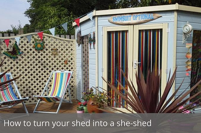 How to turn your shed into a she-shed
