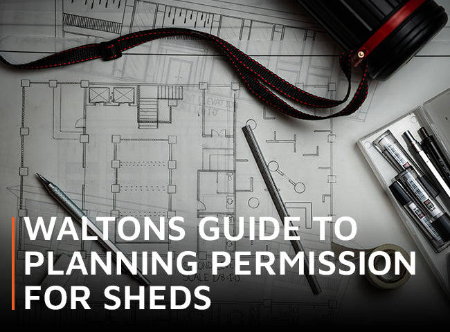 Waltons Guide To Planning Permission For Sheds