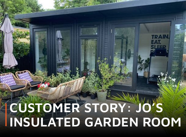 Customer Story: Jo’s Insulated Garden Room