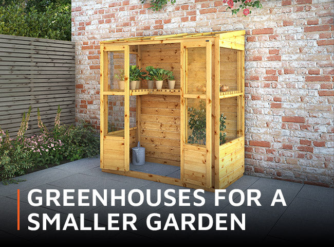 Greenhouses for a smaller garden