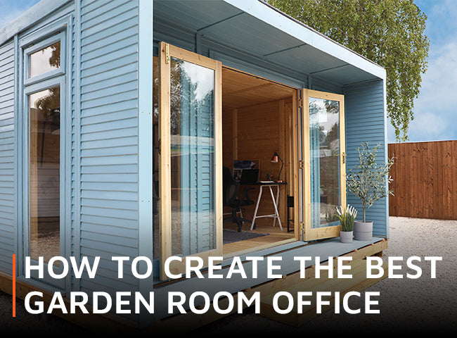 How to create the best garden room office