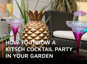 How to throw a kitsch cocktail party in your garden