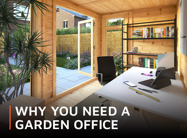 Why you need a garden office