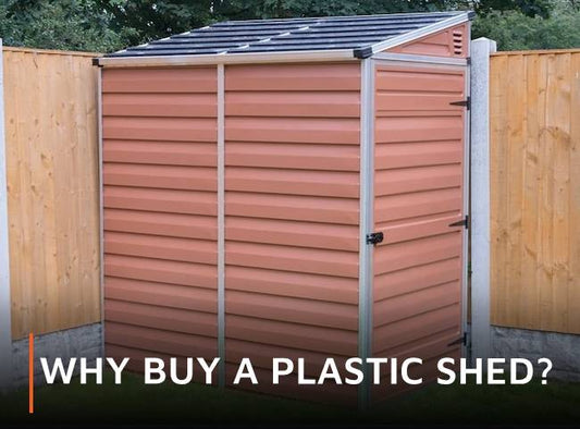 Why buy a plastic shed?